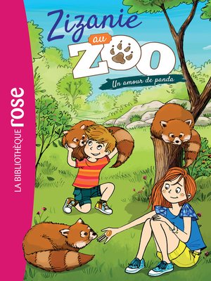 cover image of Zizanie au zoo 03--Un amour de panda
